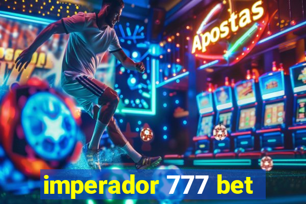 imperador 777 bet